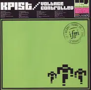 Kpist - Voltage Controlled