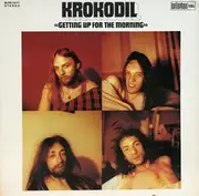 LP - Krokodil - Getting Up For The Morning