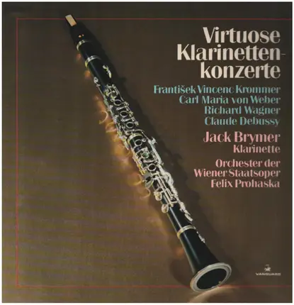 Krommer / Weber / Wagner / Debussy - Virtuose Klarinettenkonzerte