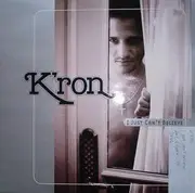 12inch Vinyl Single - Kron - I Just Can't Believe