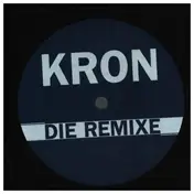 Kron - Die Remixe