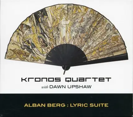 Kronos Quartet With Dawn Upshaw - Alban Berg - Lyric Suite