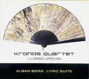Kronos Quartet With Dawn Upshaw - Alban Berg - Lyric Suite