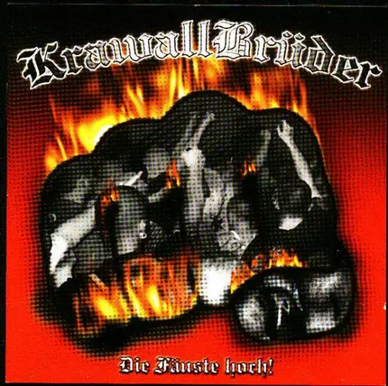 Krawallbrüder - Die Fäuste Hoch!