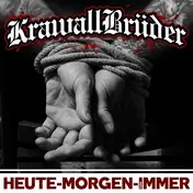 Krawallbrüder - Heute,Morgen,Für Immer (ltd.Triple-Gatefold/W