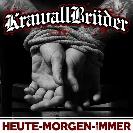 Krawallbrüder - Heute,Morgen,Für Immer (ltd.Triple-Gatefold/W