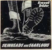 Krawallbrüder - Skinheads Aus Saarlouis