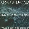 12inch Vinyl Single - Krayb David - Eggship Me Please (Tales From The Eggship)