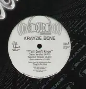 Krayzie Bone - Y'all Don't Know