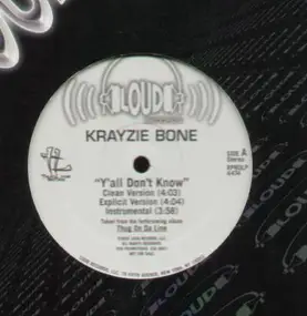 Krayzie Bone - Y'all Don't Know