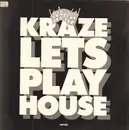 12inch Vinyl Single - Kraze - Lets Play House (Remix)