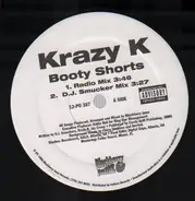 Krazy K - Booty Shorts