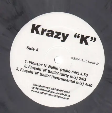 Krazy 'K' - Flossin' N' Ballin', Get Down, Playa