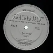Kracker Jack - Buckwild / Why / Whatcha Wanna Do / Set It Off