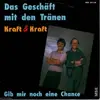 7inch Vinyl Single - Kraft & Kraft - Das Geschäft mit den tränen