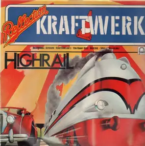 Kraftwerk - Highrail