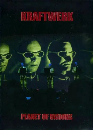 Kraftwerk - Planet Of Visions
