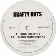 Krafty Kuts - Lock The Hype / Smash Your Breaks