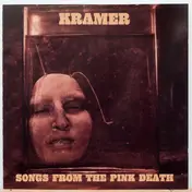 Kramer - Songs from the Pink Death