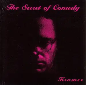 KRAMER - SECRET OF COMEDY