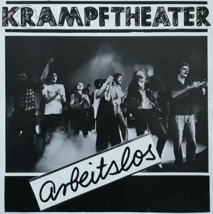 Krampftheater Arbeitslos - Nie Wieder Krieg