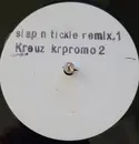 12inch Vinyl Single - Kreuz - Slap N Tickle (Remix # 1)