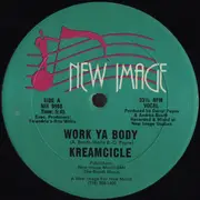 12inch Vinyl Single - Kreamcicle - Work Ya Body