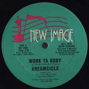 Kreamcicle - Work Ya Body