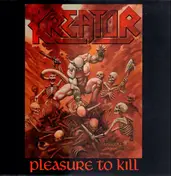 Kreator - Pleasure to Kill