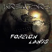 Kreators - Foreign Lands