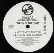 KREEM - Now Is The Time