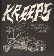 12inch Vinyl Single - Kreeps - All I Wanna Do Is Break Some Hearts