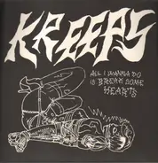 Kreeps - All I Wanna Do Is Break Some Hearts