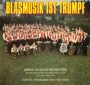 LP - Kreisjugendorchester Birkenfeld , Otto Nitze - Blasmusik Ist Trumpf