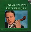 LP - Kreisler - Henryk Szeryng Plays Fritz Kreisler