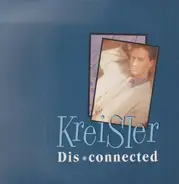 Kreisler - Dis*connected