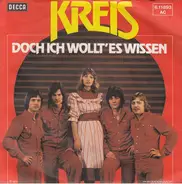 Kreis - Doch Ich Wollt' Es Wissen