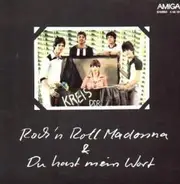 Kreis - Rock'n'Roll Madonna / Du Hast Mein Wort