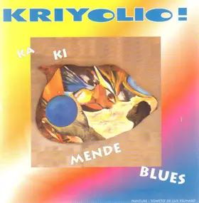 Kriyolio! - Ka Ki Mende Blues