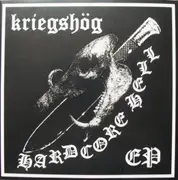 7inch Vinyl Single - Kriegshög - Hardcore Hell