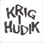 Krig I Hudik - Krig I Hudik