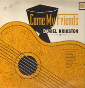 LP - Krikston - Come, My Friends - OG US Pressing