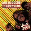 LP - Kris And The Dir Rodgers - Still Dirty - HQ-Vinyl LIMITED