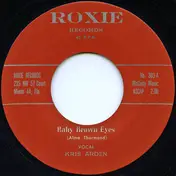 Kris Arden - Baby Brown Eyes / If You're Gonna Love Me