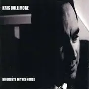 CD - Kris Dollimore - No Ghosts In This House - digi sleeve