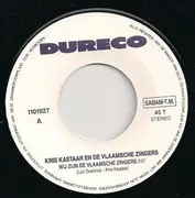 7inch Vinyl Single - Kris Kastaar - Wij Zijn De Vlaamsche Zingers