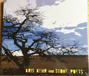 Kris Kehr And Stone Poets - Kris Kehr And Stone Poets