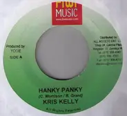 Kris Kelli / Brahyhan Art - Hanky Panky / Rocking The Blus