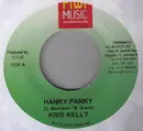 7inch Vinyl Single - Kris Kelli / Brahyhan Art - Hanky Panky / Rocking The Blus