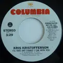 7inch Vinyl Single - Kris Kristofferson - I'll Take Any Chance I Can With You